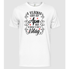 Pólómánia A világnak te csak egy Apa vagy - Férfi Alap póló