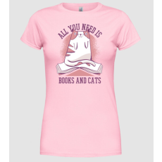 Pólómánia All You Need Is Books And Cats - Női Kerek nyakú Póló