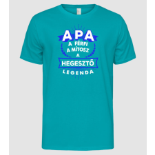 Pólómánia APA a férfi a mítosz a legenda...HEGESZTŐ - Férfi Alap póló férfi póló