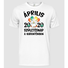 Pólómánia Április 2020 születésnap a karanténban - Férfi Alap póló