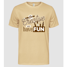 Pólómánia Be creative and have fun - Férfi Alap póló férfi póló