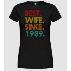 Pólómánia best wife since 1989 retro - Női Kerek nyakú Póló