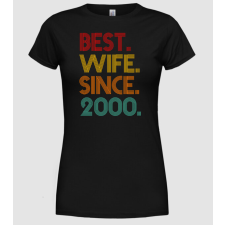 Pólómánia best wife since 2000 retro - Női Kerek nyakú Póló női póló