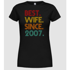 Pólómánia best wife since 2007 retro - Női Kerek nyakú Póló