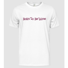 Pólómánia Born to be wine - Férfi Alap póló