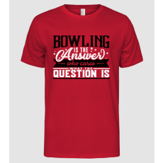 Pólómánia Bowling is the answer - Férfi Alap póló