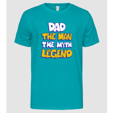 Pólómánia Dad the Man, the Myth, the Legend - Apa a legenda - Férfi Alap póló