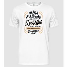 Pólómánia Drága feleségem - Férfi Alap póló