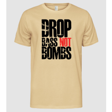 Pólómánia Drop Bass NOT Bombs - Férfi Alap póló