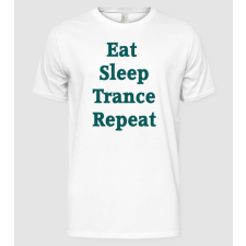 Pólómánia Eat Sleep Trance Repeat - Férfi Alap póló férfi póló