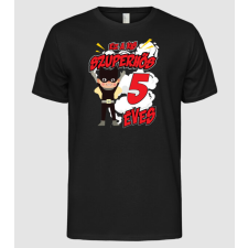 Pólómánia Ez a kis szuperhős 5 éves (lányoknak) - Férfi Alap póló férfi póló