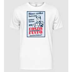 Pólómánia Fasza festő mesterfokon! (fehérre) - Férfi Alap póló