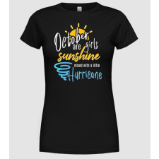 Pólómánia Girls are sunshine születésnapos OKTÓBER - Női Kereknyakú Póló női póló