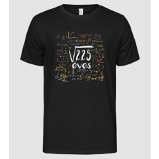 Pólómánia gyök 225 éves vagyok 15. születésnap - Férfi Alap póló