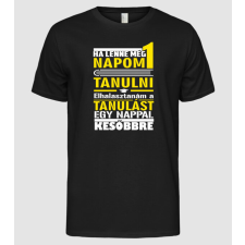 Pólómánia Ha lenne még egy napom tanulni... - Férfi Alap póló férfi póló