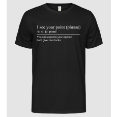Pólómánia I see your point - Férfi Alap póló