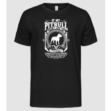 Pólómánia If my pitbull doesnt like u - Férfi Alap póló férfi póló