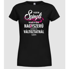 Pólómánia Igen, szingli vagyok - Női Kerek nyakú Póló női póló