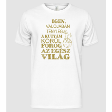 Pólómánia Igen, valójában a kutyám körül forog a világ... - Férfi Alap póló