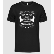 Pólómánia Így néz ki egy igazán jóképű KÉZILABDÁS - Férfi Alap póló férfi póló