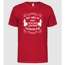 Pólómánia Így néz ki egy igazán jóképű tűzoltó - Férfi Alap póló