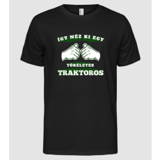 Pólómánia Így néz ki egy tökéletes TRAKTOROS - Férfi Alap póló