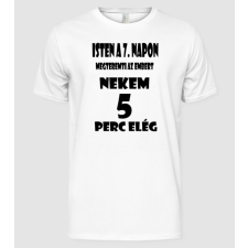 Pólómánia Isten a hetedik napon... - Férfi Alap póló férfi póló