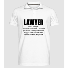 Pólómánia Lawyer - ügyvéd definíció - Férfi Galléros Póló férfi póló