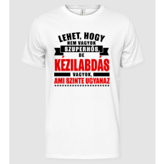 Pólómánia Lehet hogy nem vagyok szuperhős de KÉZILABDÁS - Férfi Alap póló