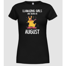 Pólómánia Llamazing girls are born in august - Női Kerek nyakú Póló