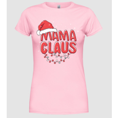 Pólómánia Mama Claus - Női Kerek nyakú Póló