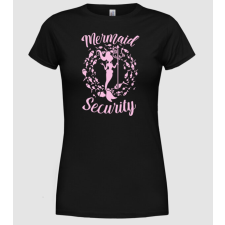 Pólómánia Mermaid Security girls - Női Kerek nyakú Póló női póló