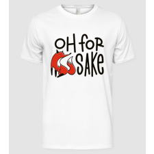 Pólómánia Oh for Fox Sake Rókás póló - Férfi Alap póló férfi póló