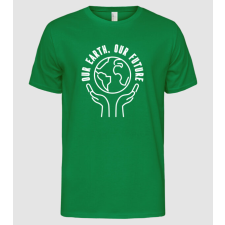 Pólómánia Our earth Our Future - Föld napja - Férfi Alap póló férfi póló