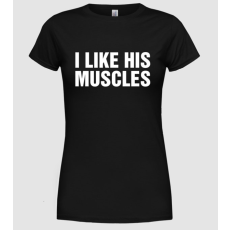 Pólómánia Páros minta I like his muscles - Női Kereknyakú Póló