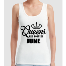 Pólómánia Queens are born in - June - Női Trikó női póló