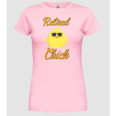 Pólómánia Retired chick - Női Kerek nyakú Póló