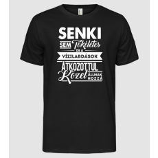 Pólómánia Senki sem tökéletes...vizilabdások - Férfi Alap póló