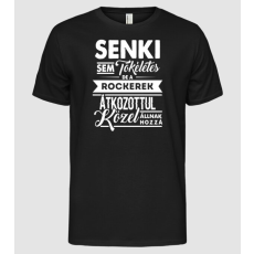 Pólómánia Senkisem tökéletes ... rockerek - Férfi Alap póló