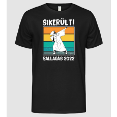 Pólómánia Sikerült a ballagás 2022 - Férfi Alap póló