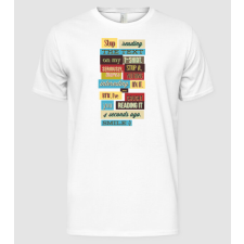 Pólómánia Stop reading the text on my t shirt - Férfi Alap póló férfi póló