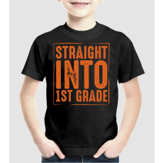 Pólómánia Straight into 1st grade - Uniszex Gyerek Póló