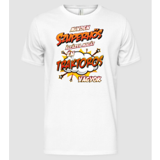 Pólómánia Szuperhős álca traktoros - Férfi Alap póló