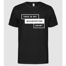 Pólómánia This is my quarantine shirt - Férfi Alap póló férfi póló