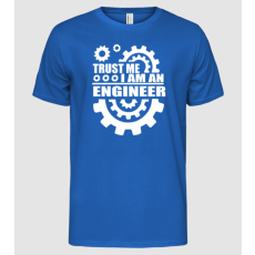 Pólómánia Trust me I am an engineer - Férfi Alap póló