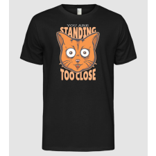 Pólómánia Túl közel állsz Cicás - Férfi Alap póló férfi póló