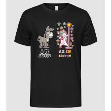 Pólómánia Unikornis Az én lányom vs a te lányod - Férfi Alap póló férfi póló