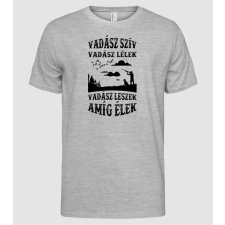 Pólómánia Vadász leszek amíg élek - Férfi Alap póló férfi póló
