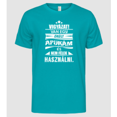 Pólómánia Van egy őrült apukám - Férfi Alap póló