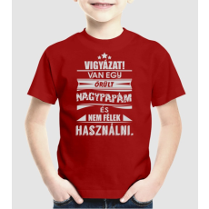 Pólómánia Van egy őrült nagypapám - Uniszex gyerek Póló